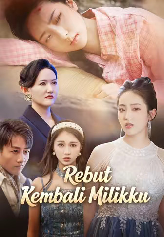 Rebut Kembali Milikku