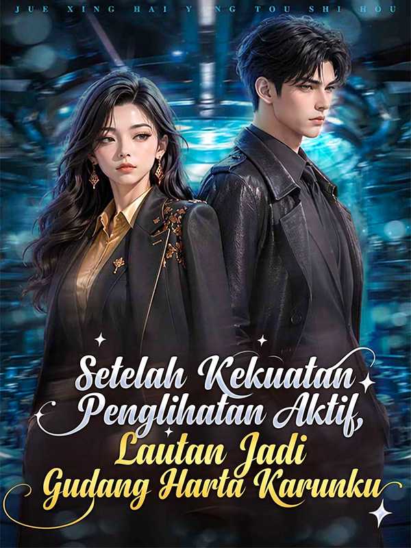 Setelah Kekuatan Penglihatan Aktif, Lautan Jadi Gudang Harta Karunku