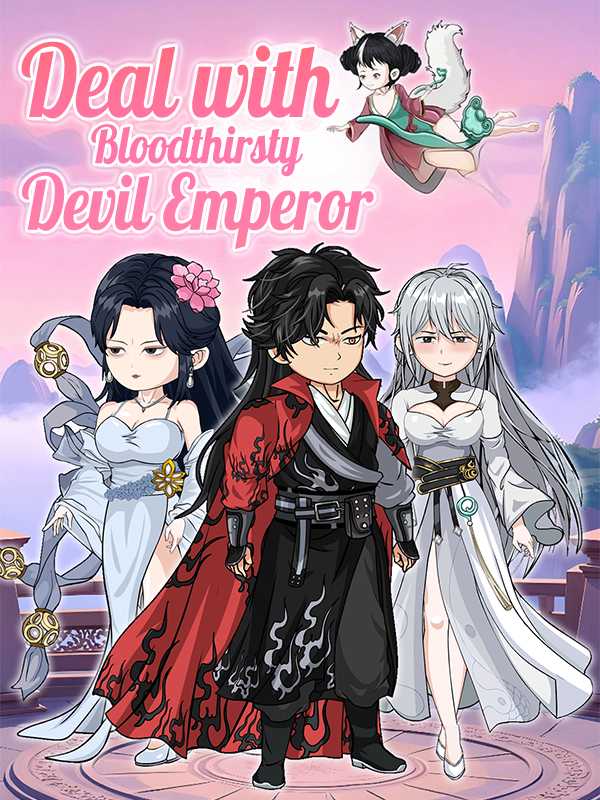 Deal with Bloodthirsty Devil Emperor