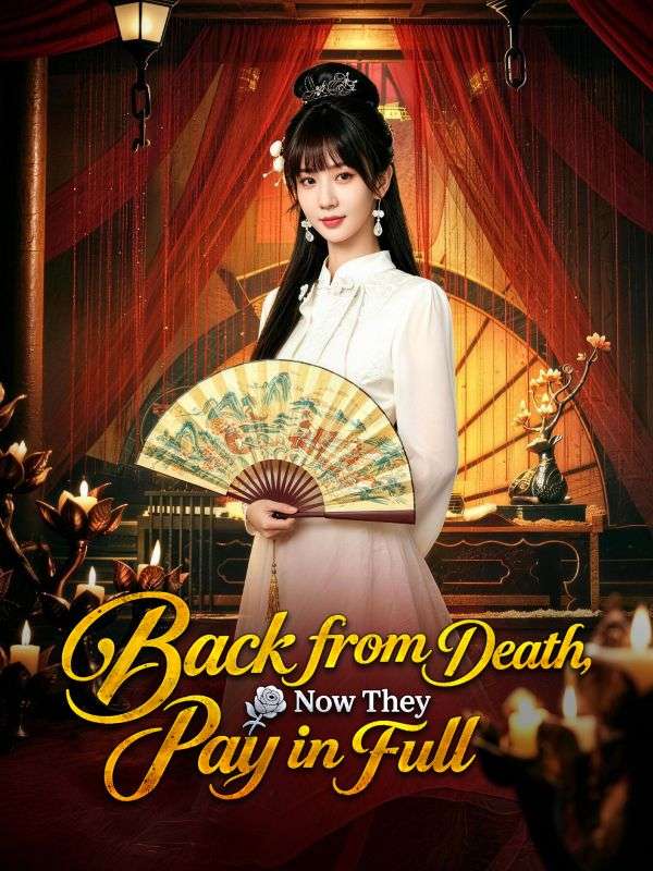 Back from Death, Now They Pay in Full