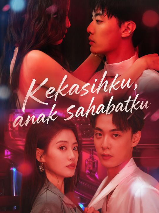 Kekasihku, anak sahabatku