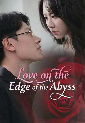 Love on the Edge of the Abyss