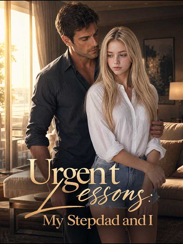 Urgent Lessons: My Stepdad and I