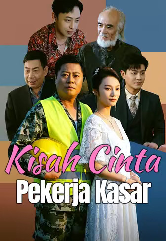 Kisah Cinta Pekerja Kasar