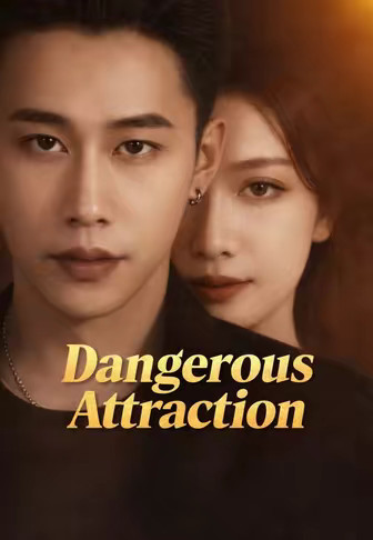 Dangerous Attraction