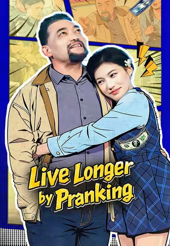 Live Longer by Pranking