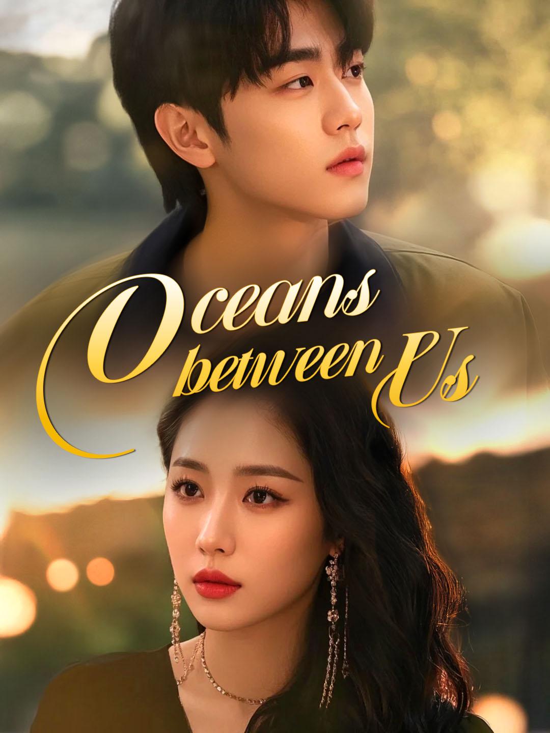 Oceans Between Us
