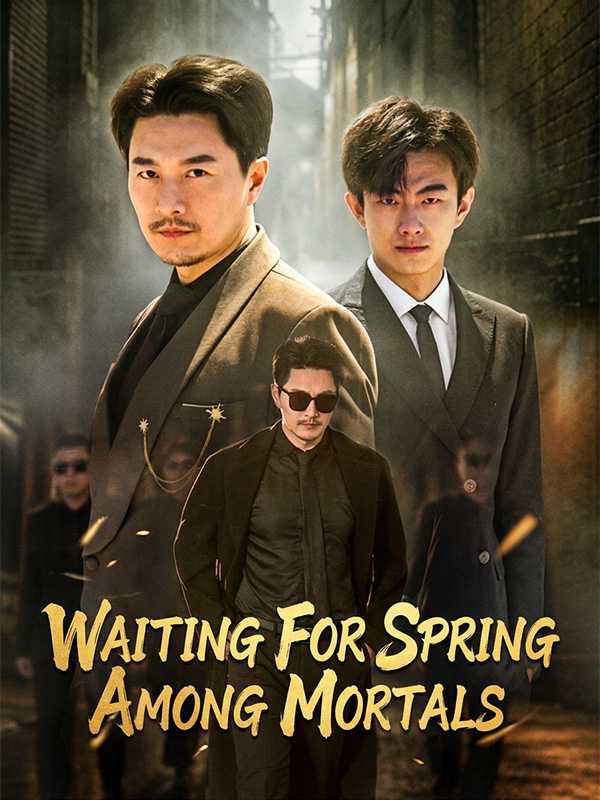 Waiting for Spring Among Mortals