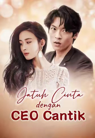 Jatuh Cinta Dengan CEO Cantik