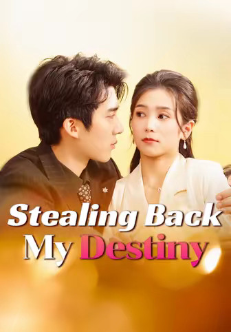 Stealing Back My Destiny