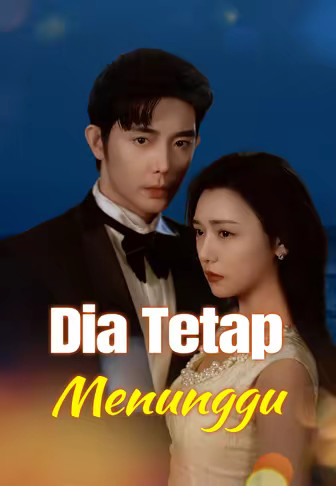 Dia Tetap Menunggu