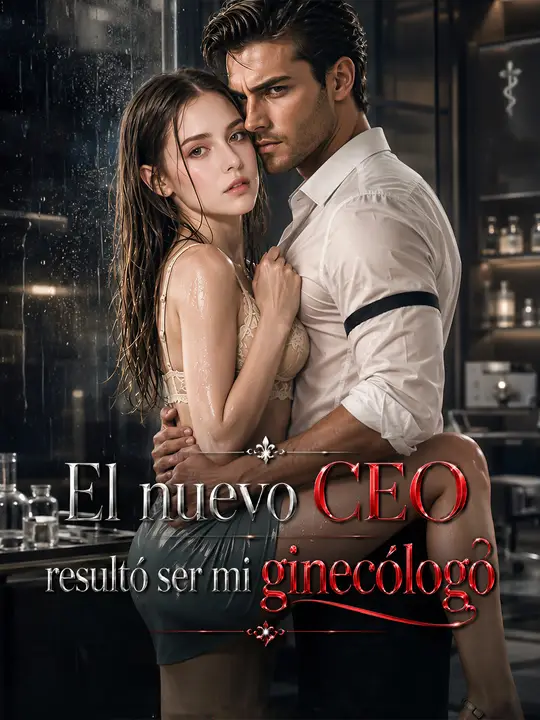 El nuevo CEO resultó ser mi ginecólogo