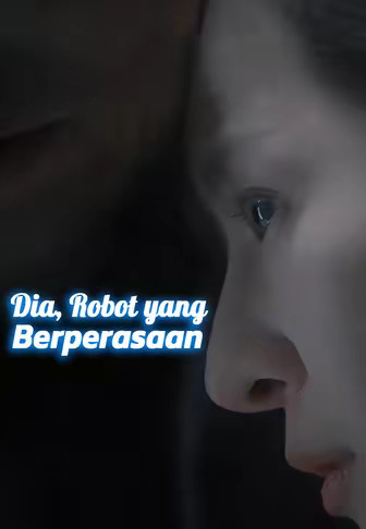 Dia, Robot yang Berperasaan