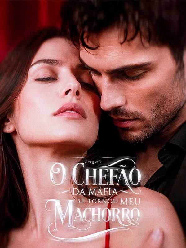 O Chefão da Máfia Se Tornou Meu Cachorro