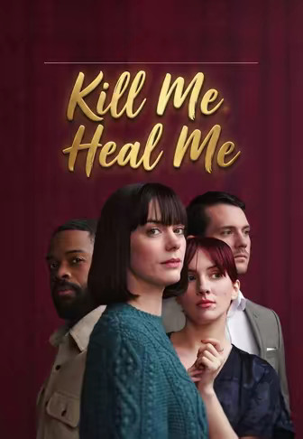 Kill Me, Heal Me