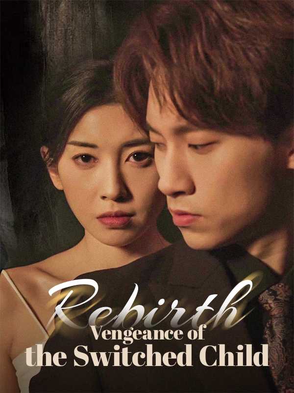 Rebirth: Vengeance of the Switched Child