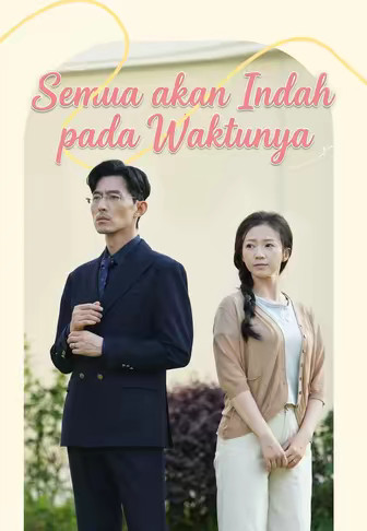 Semua akan Indah pada Waktunya