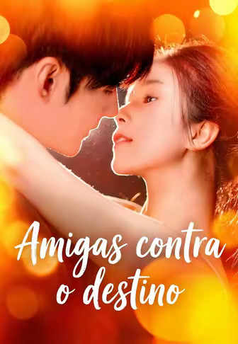 Amigas contra o destino