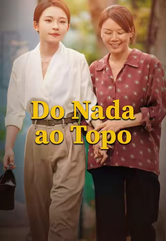 Do Nada ao Topo