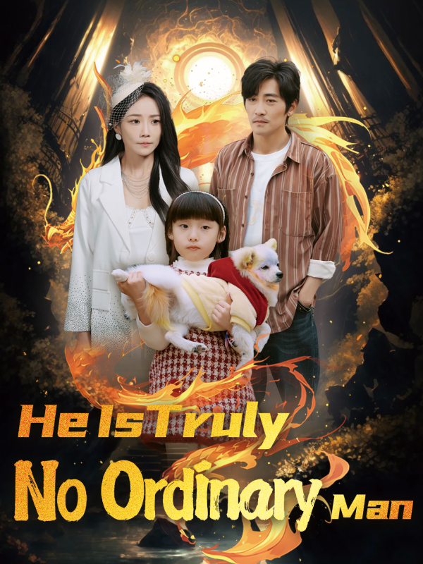 He Is Truly No Ordinary Man