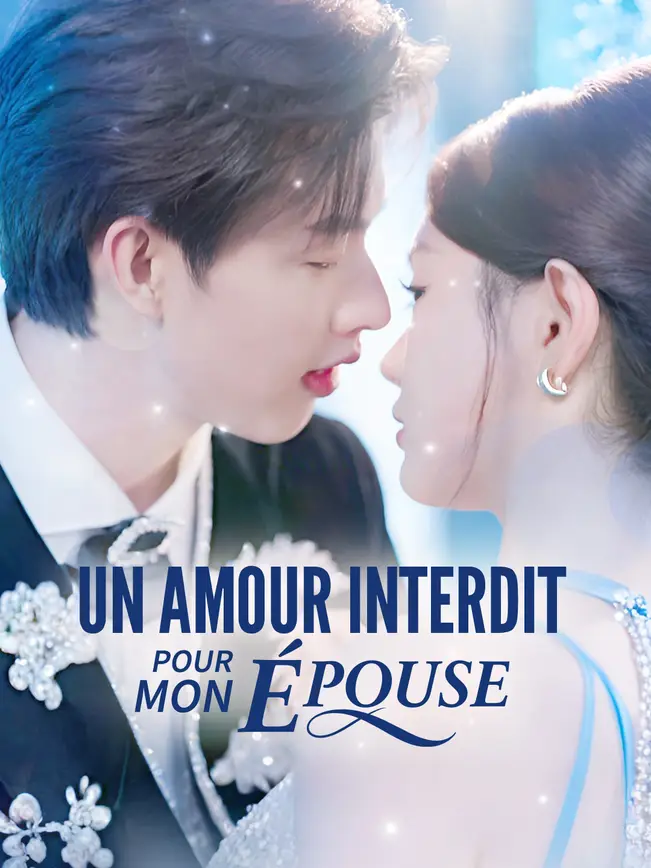 UN AMOUR INTERDIT POUR MON ÉPOUSE (2026)