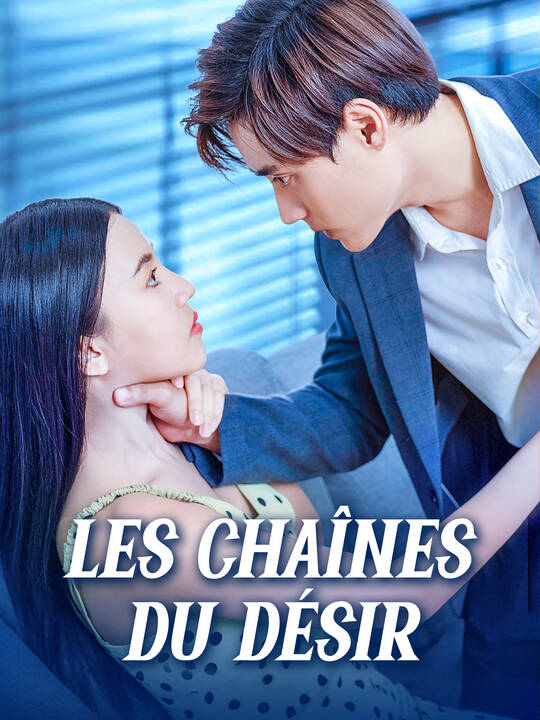 Les Chaînes du Désir