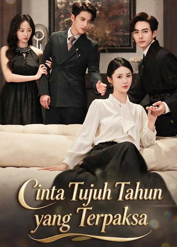 (Sulih Suara)Cinta Tujuh Tahun yang Terpaksa