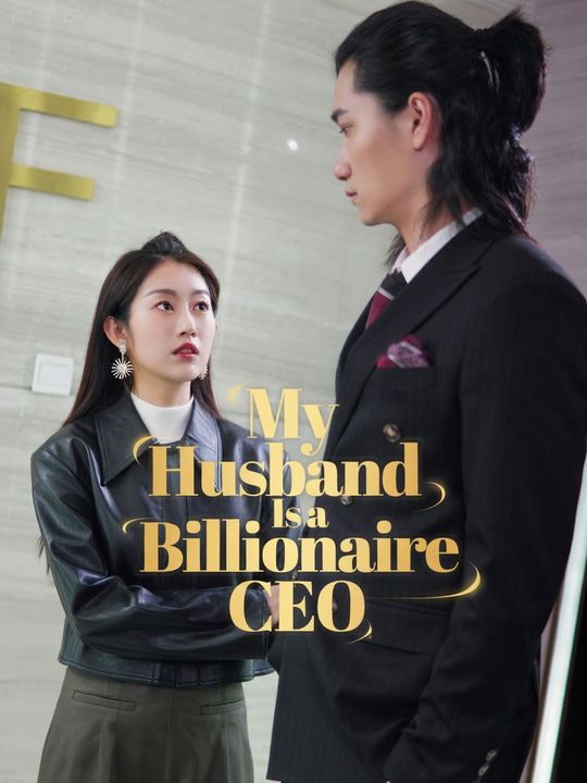 Kaget! Suamiku Ternyata CEO Miliarder