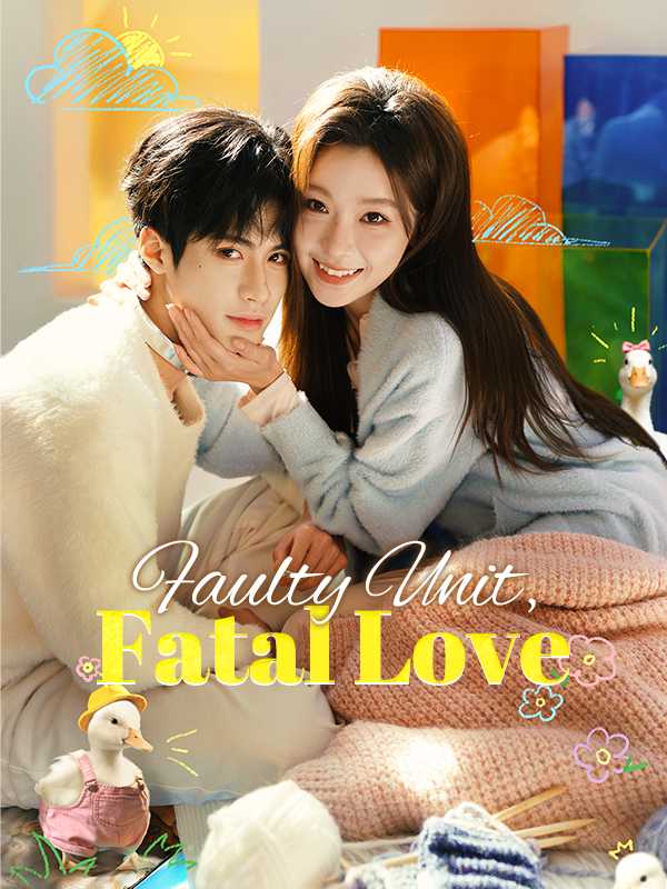Faulty Unit, Fatal Love