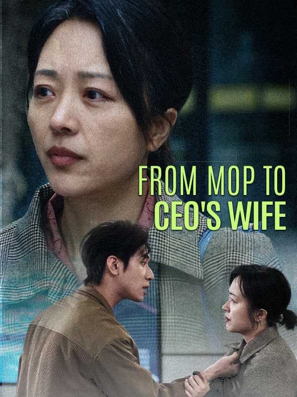 From Mop to CEO's Wife