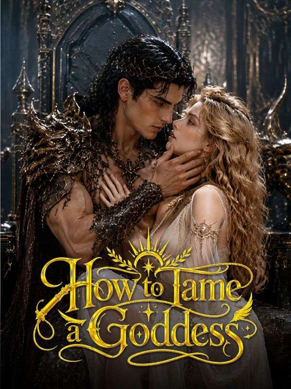 How To Tame A Goddness