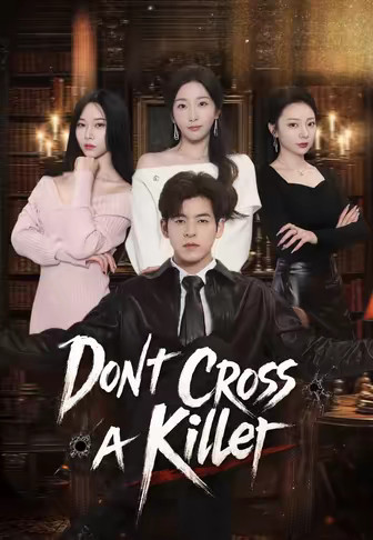 Don't Cross a Killer