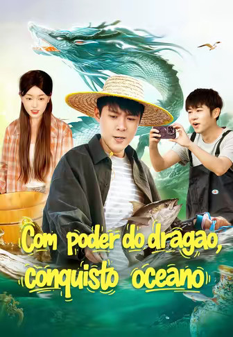 Com poder do dragão conquisto oceano