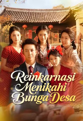 Reinkarnasi Menikahi Bunga Desa