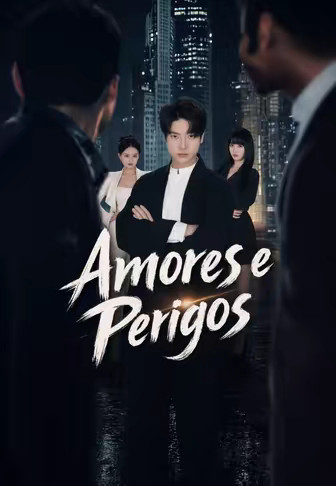 Amores e perigos