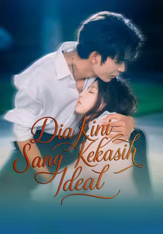 Dia Kini Sang Kekasih Ideal