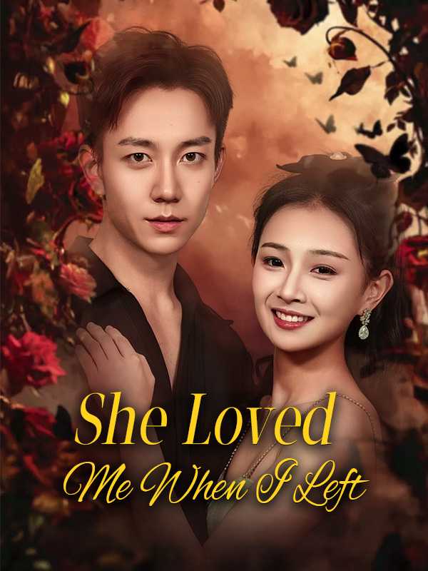(DUBBED) She Loved Me When I Left
