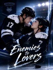 Enemies to Lovers