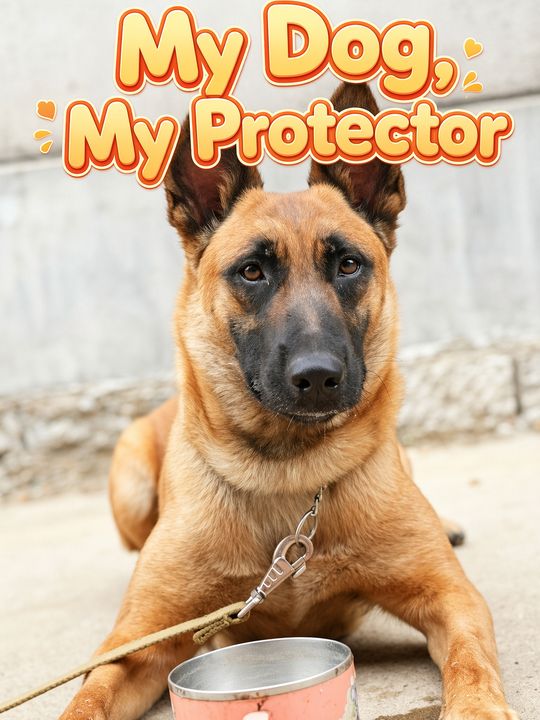 My Dog, My Protector