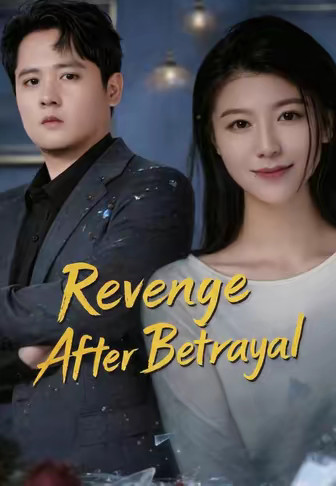 Revenge After Betrayal