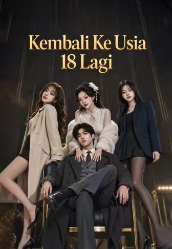 Kembali Ke Usia 18 Lagi