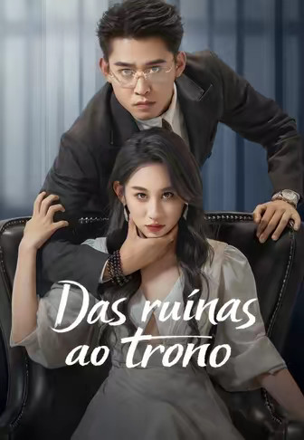 Das ruínas ao trono