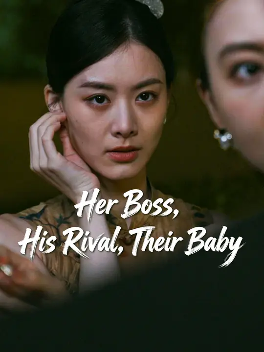 Her Boss, His Rival, Their Baby