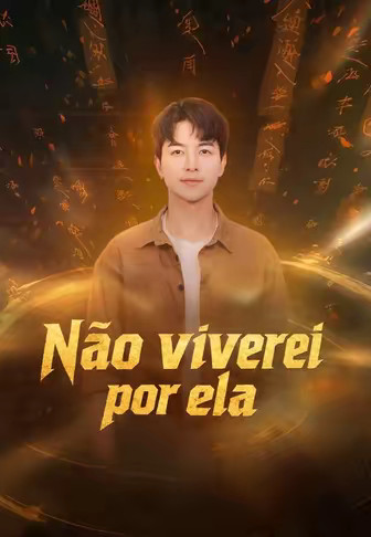 Não viverei por ela