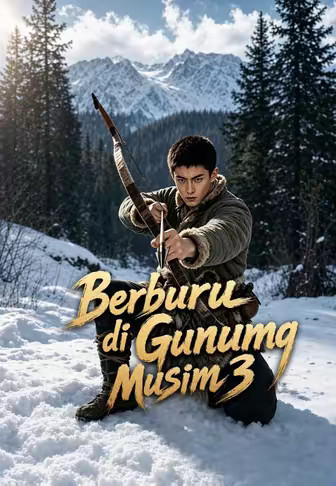 Berburu di Gunung Musim 3