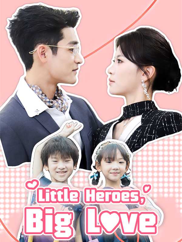 Little Heroes, Big Love