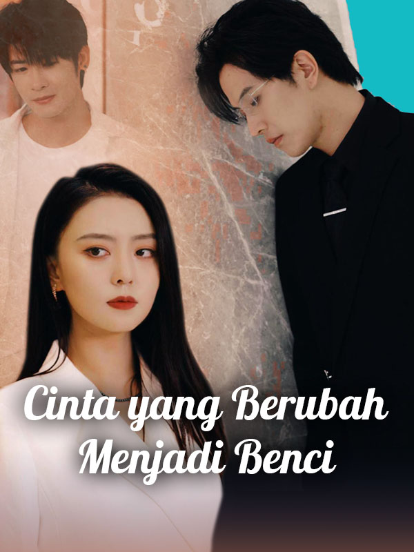 Cinta yang Berubah Menjadi Benci