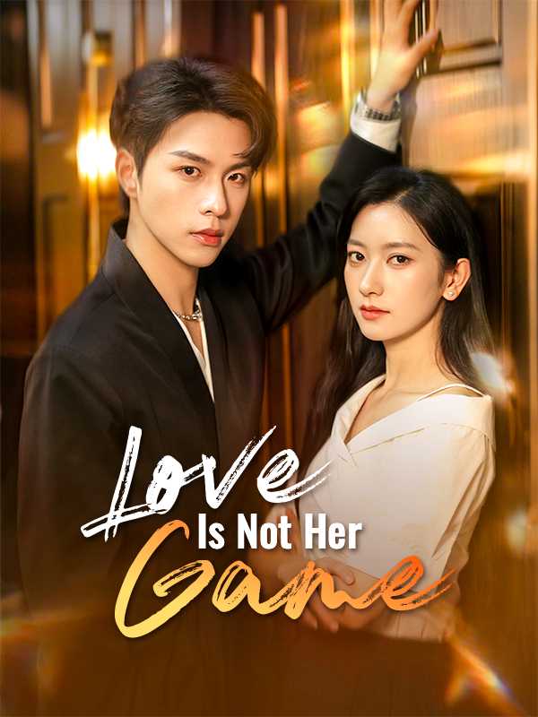 Love Is Not Her Game