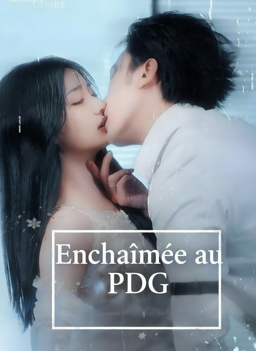 Enchaînée au PDG