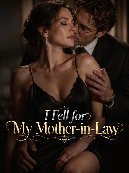 I Fell for My Mother-in-Law